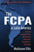 The Fcpa in Latin America: Common Corruption Risks and Effective Compliance Strategies for the Region by Matteson Ellis