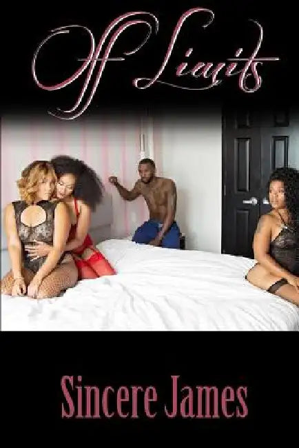 Off Limits by Sincere James