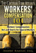 Workers' Compensation 101: Workers' Compensation Do's and Don'ts for Injured Workers by Andre' Ramsay
