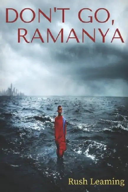 Don't Go, Ramanya by Rush Leaming