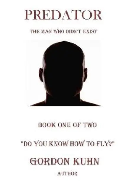 Do You Know How To Fly? by Gordon L. Kuhn