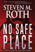 No Safe Place: A Trace Austin Suspense Thriller by Steven M. Roth