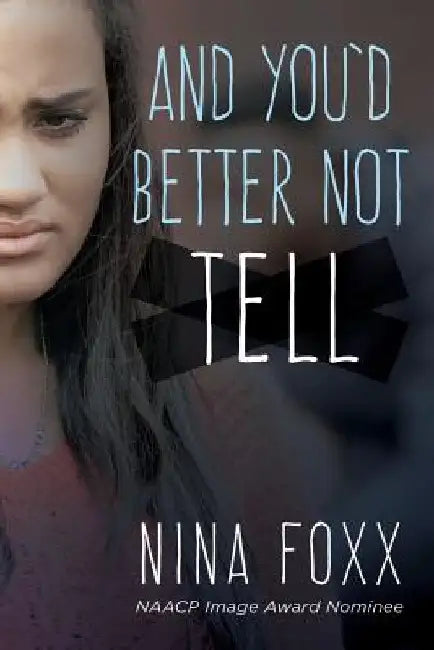 And You'd Better Not Tell by Nina Foxx