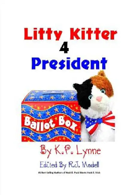 Litty Kitter 4 President by R. J. Modell