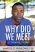 Why Did We Meet?: It Wasn't By Chance by III Holloway Samuel P.