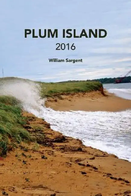 Plum Island 2016 by William Sargent