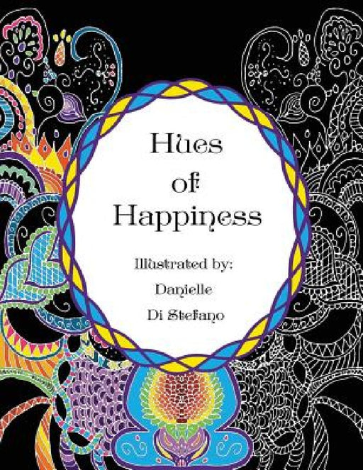 Hues of Happiness by Danielle DiStefano