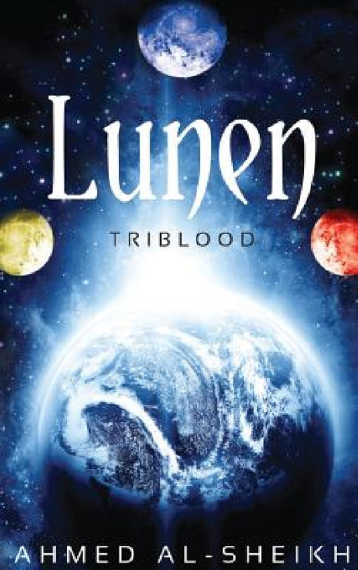 Lunen: Triblood by Ahmed Al-Sheikh