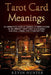 Tarot Card Meanings: An Apprentice Guide of General Interpretations of an Upright Tarot Card in a Reading for Love, Career, and Other Matte by Kevin Hunter