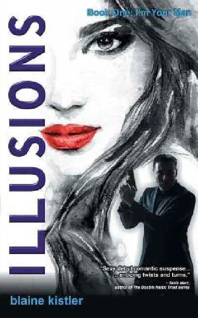 Illusions by Blaine Kistler