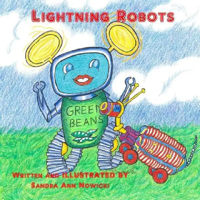 Lightning Robots by Sandra Ann Nowicki