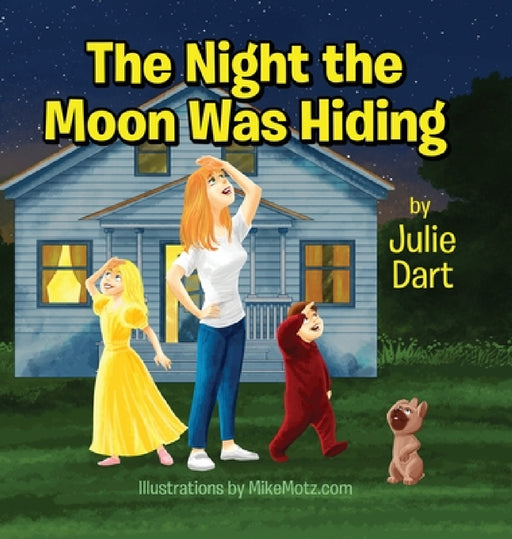 The Night The Moon Was Hiding by Julie Dart