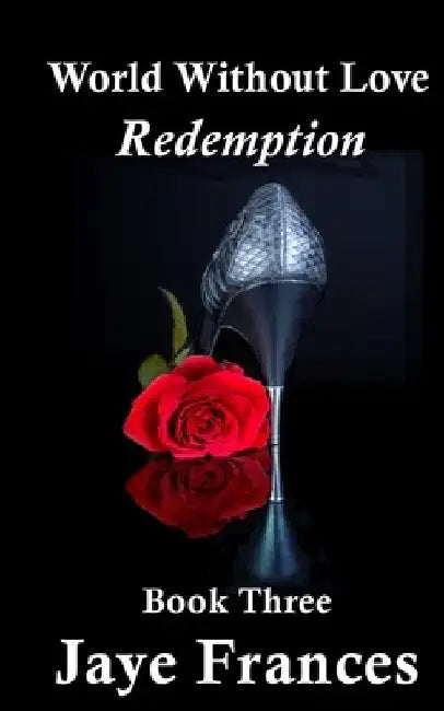 Redemption by Jaye Frances