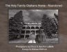 The Holy Family Orphans Home: Abandoned by Labelle Photos