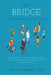 The Bridge: Making a Difference on a Patient's Worst Day: For the Physician Assistant and Emergency Nurse Practitioner seeking to by Gary Josephsen MD