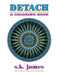Detach: A Coloring Book by S. K. James