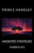 Anointed Strategies: Power Plays by Prince Handley