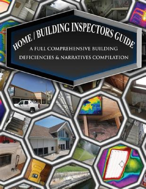 Home/Building Inspectors Guide by Daniel W. Zevetchin