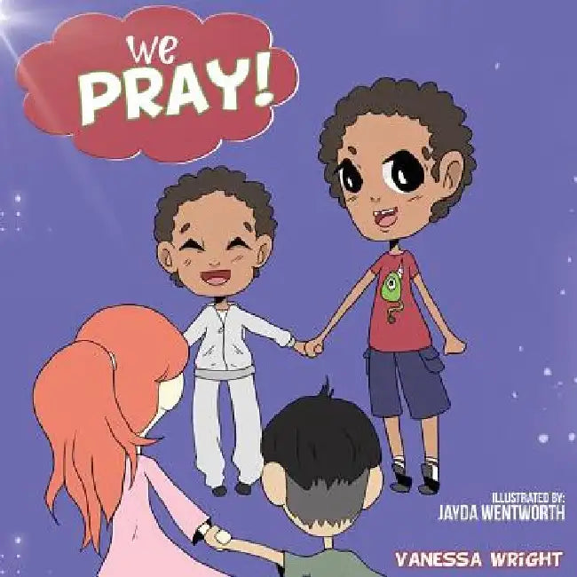 We Pray! by Jayda Wentworth