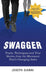 Swagger: Traits, Techniques and True Stories from the Movement That's Changing Sales by Joseph Gianni