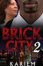 Brick City 2 by Chyna S