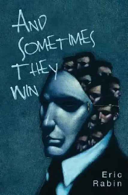 And Sometimes They Win by Eric Rabin