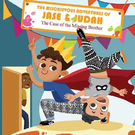 The Mischievous Adventures of Jase and Judah: The Case of the Missing Brother by Jase Richardson