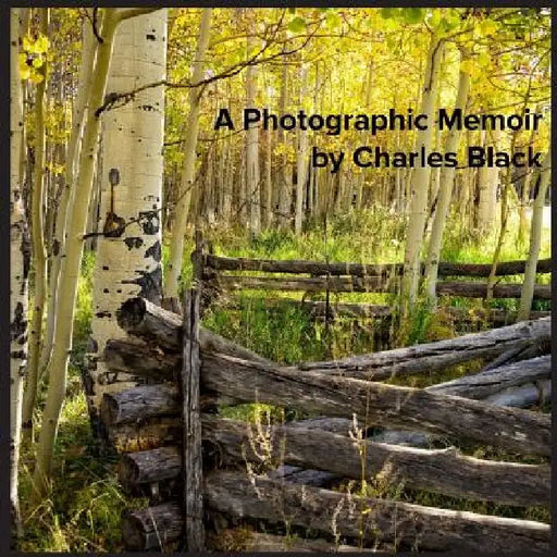 Photographic Memoir by Charles Byron Black