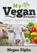My Vegan Dreams: A Handbook For a Rational, Responsible Vegan Lifestyle by Michelle Pescosolido