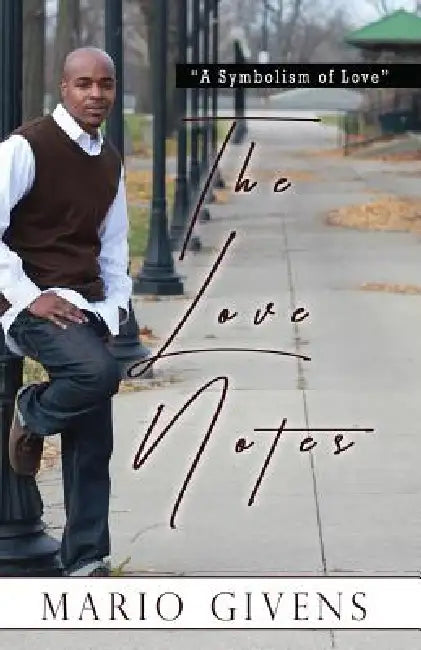 The Love Notes by Mario Givens