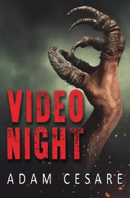Video Night: A Novel of Alien Horror by Adam Cesare