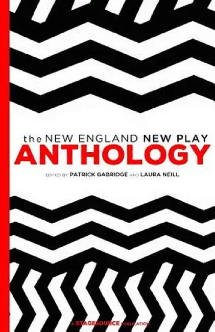 New England New Play Anthology by Patrick Gabridge