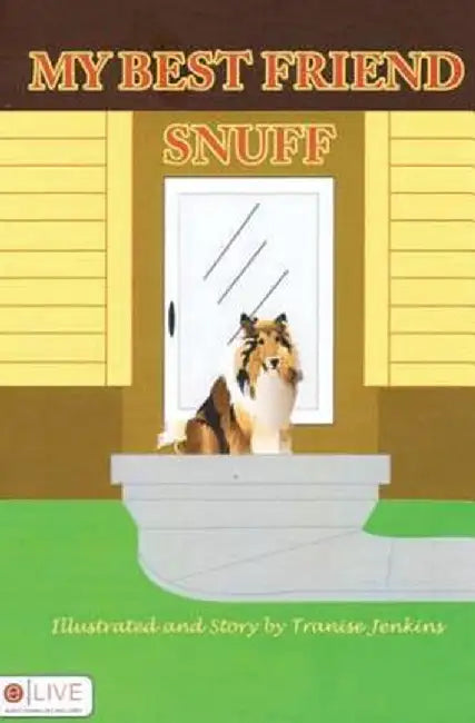 My Best Friend Snuff by Tranise Jenkins
