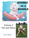 Doodle On A Noodle: Out and About by Joyce M. Schuster