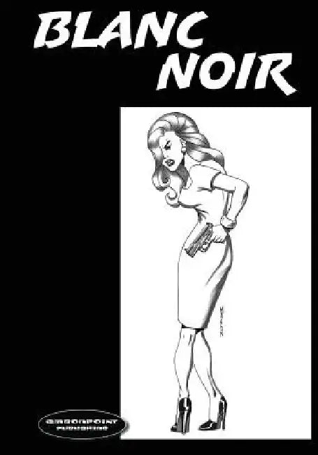Blanc Noir: Marabou Mule Private Eye by Philip C. Barragan II