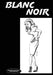 Blanc Noir: Marabou Mule Private Eye by Philip C. Barragan II