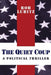 The Quiet Coup: A Political Thriller by Rob Lubitz