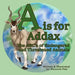 A is for Addax: The ABC's of Endangered and Threatened Animals by Suzanne Fear
