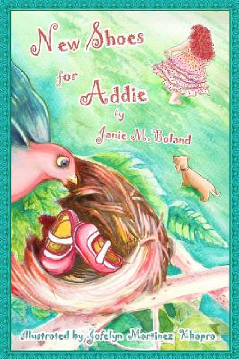 New Shoes for Addie by Janie M. Boland, Jofelyn Martinez Khapra