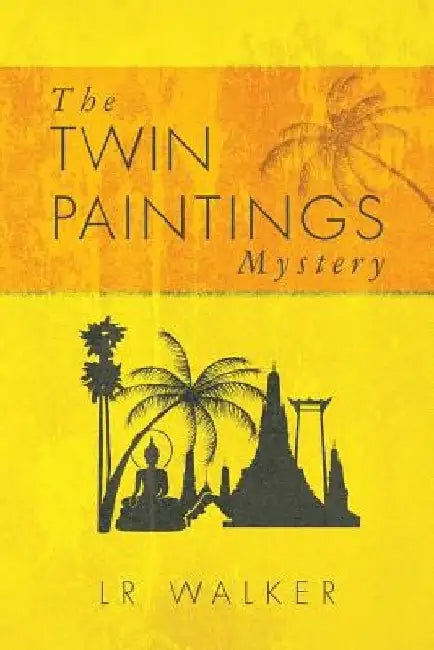 The Twin Paintings Mystery by Lr Walker