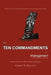 The Ten Commandments of Management by George W. Holland