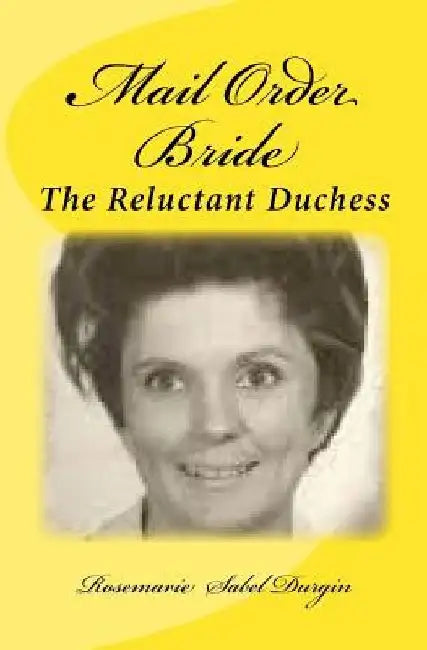 Mail Order Bride by Rosemarie Sabel Durgin