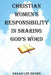 Christian Women's Responsibility in Sharing God's Word by Sarah Lee Brown
