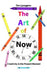 The Art of Now: Creativity in the Present Moment by Tim Ljunggren