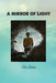 A Mirror of Light: A Comparative Anthology of Major World Religions by Thomas J. Rico