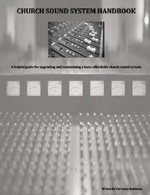 Church Sound System Handbook by Christian Robinson