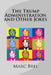 The Trump Administration and Other Jokes by Marc Brel