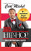 365 Hip-Hop: Daily Motivational Quotes by Carl Michel