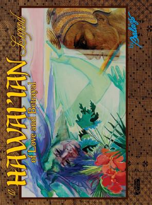 Hawaiian Legend: of Love and Betrayal by Balazs Szabo