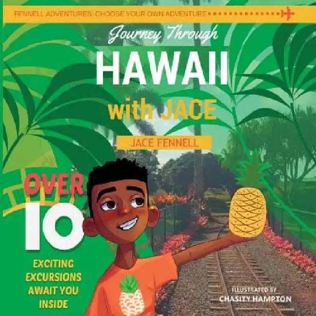 Journey through Hawaii with Jace by Jace Fennell